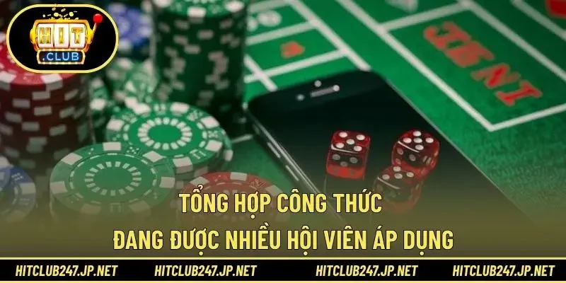 Tổng hợp công thức đang được nhiều hội viên áp dụng