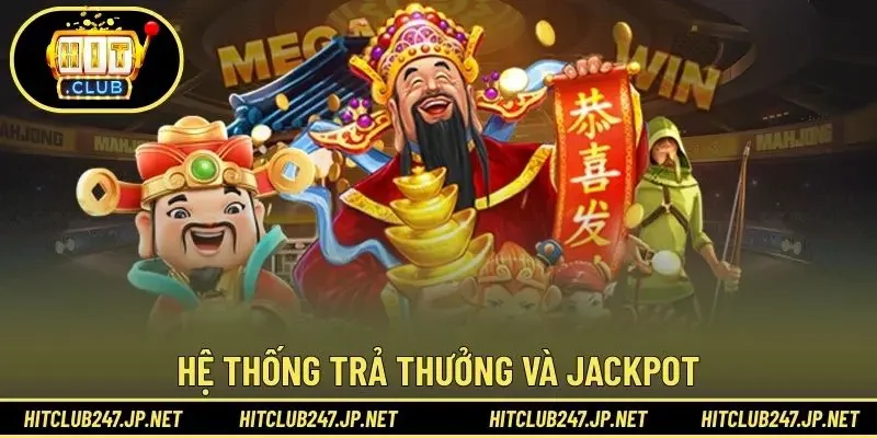 Hệ thống trả thưởng và jackpot